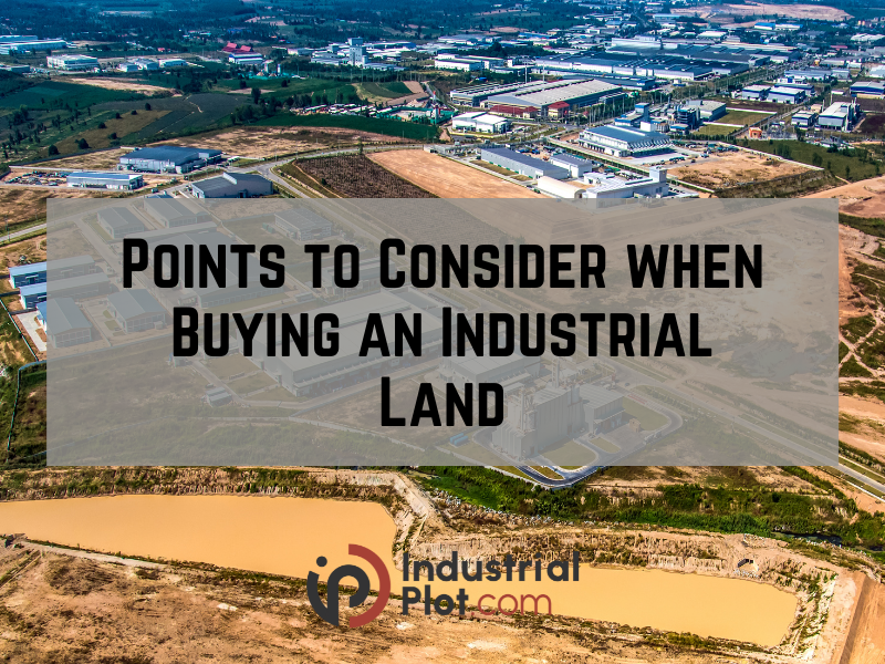 points to consider when buying industrial land